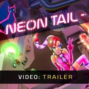 Neon Tail - Videotrailer