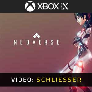 Neoverse Xbox Series Video Trailer