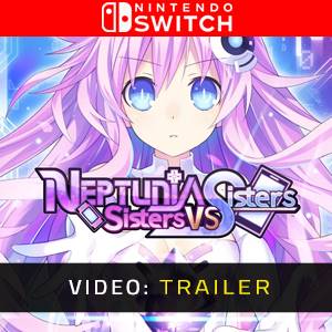 Neptunia Sisters VS Sisters Nintendo Switch - Trailer