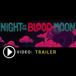 Night of the Blood Moon Key kaufen Preisvergleich