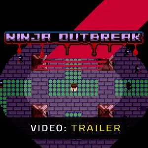 Ninja Outbreak - Video Trailer