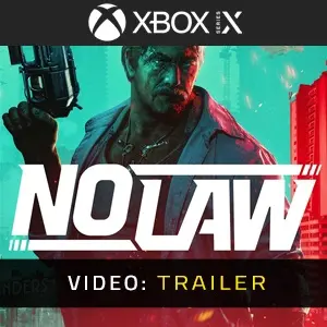 NO LAW Xbox Series - Trailer