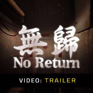 No Return Video Trailer