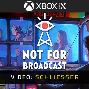 Not For Broadcast Trailer-Video