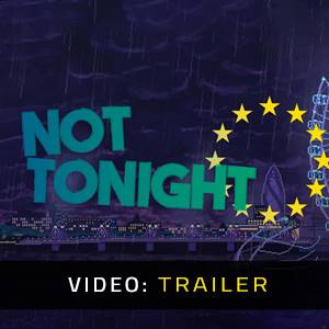 Not Tonight Video Trailer