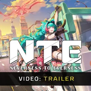 NTE: Neverness to Everness - Trailer