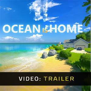 Ocean Is Home Island Life Simulator - Trailer