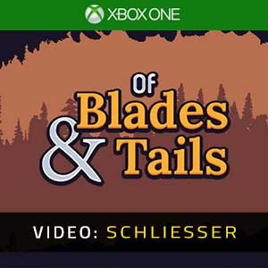Of Blades & Tails - Video Anhänger