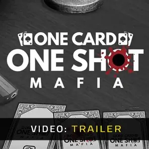 One Card One Shot Mafia - Video Trailer