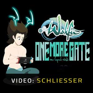 One More Gate : A Wakfu Legend - Video Anhänger