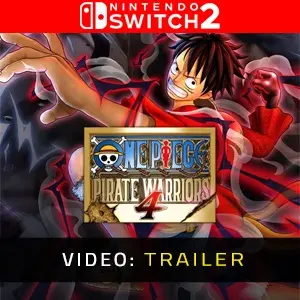 One Piece Pirate Warriors 4 Nintendo Switch 2 Video Trailer