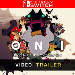 ONI Road to be the Mightiest Oni - Video Trailer