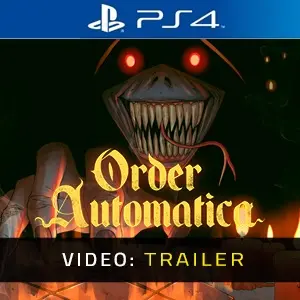 Order Automatica PS4 - Video Trailer