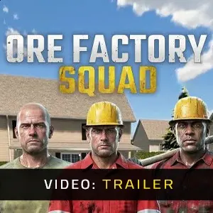 Ore Factory Squad - Trailer
