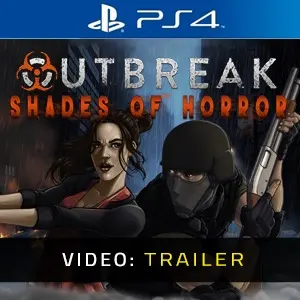 Outbreak: Shades of Horror PS4 - Video Trailer
