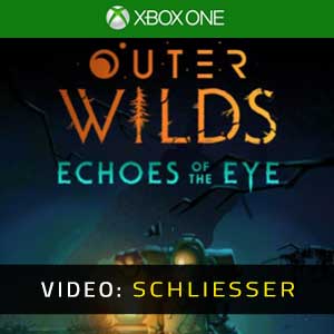 Outer Wilds Echoes of the Eye Xbox One Video Trailer
