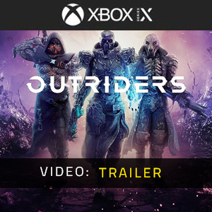Outriders Xbox Series - Video-Trailer