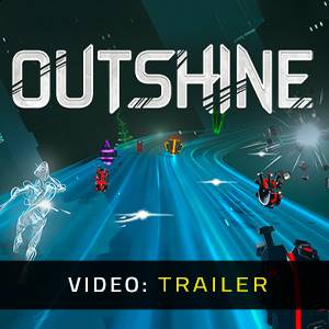 Outshine Video Trailer