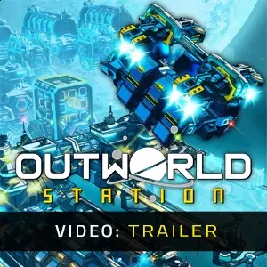 Outworld Station - Trailer