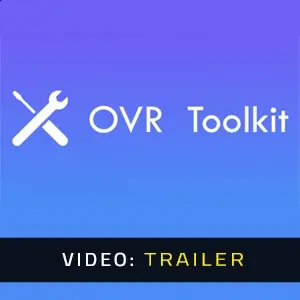 OVR Toolkit - Video-Trailer