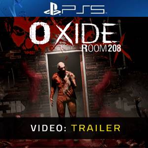 Oxide Room 208 PS5 – Trailer