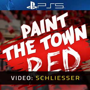 Paint The Town Red PS5 Video Trailer