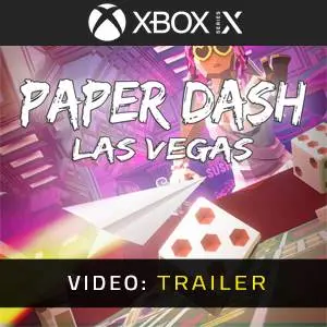 Paper Dash - Las Vegas Xbox Series - Video Trailer