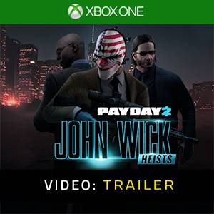 PAYDAY 2 John Wick Heists Video Trailer