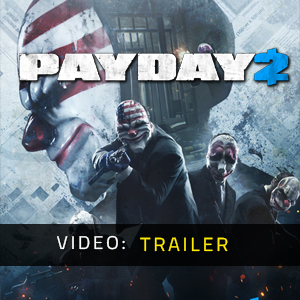 Payday 2 - Video-Trailer