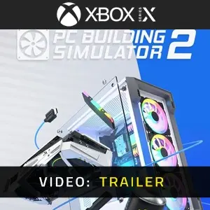 PC Building Simulator 2 Xbox Series - Trailer