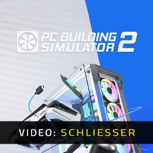 PC Building Simulator 2 - Video Anhänger