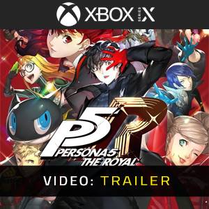 Persona 5 Royal Video Trailer