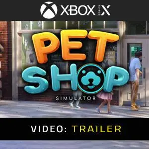 Pet Shop Simulator Xbox Series - Trailer