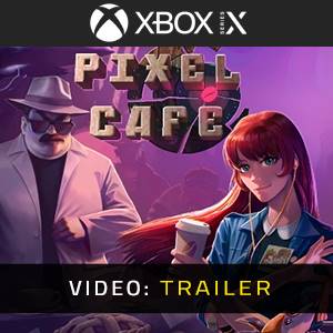 Pixel Cafe Xbox Series- Video Trailer