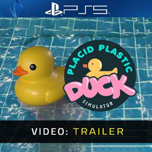 Placid Plastic Duck Simulator - Video-Trailer