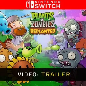 Plants vs. Zombies: Replanted Nintendo Switch - Trailer