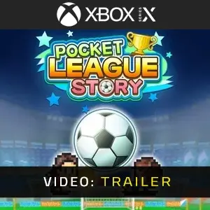 Pocket League Story Xbox Series Video Trailer