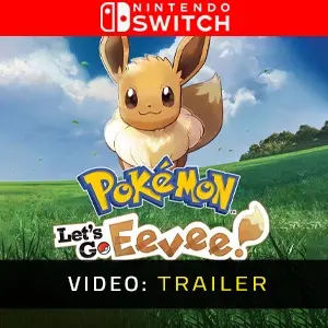 Pokémon: Let's Go, Eevee! Nintendo Switch - Trailer