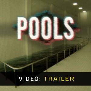 POOLS Video Trailer