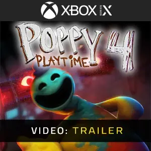 Poppy Playtime - Chapter 4 Xbox Series - Video-Trailer