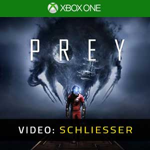 Prey 2017 XBox One Video Trailer