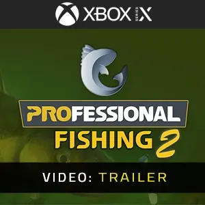Professional Fishing 2 Xbox Series Video Trailer