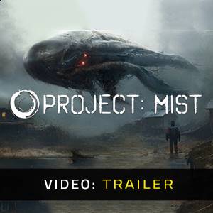 Project: Mist – Trailer