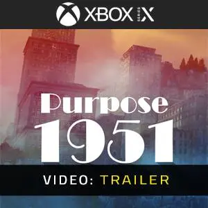Purpose 1951 Xbox Series - Video Trailer