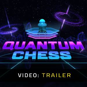 Quantum Chess - Trailer