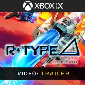R-Type Delta: HD Boosted Xbox Series - Trailer