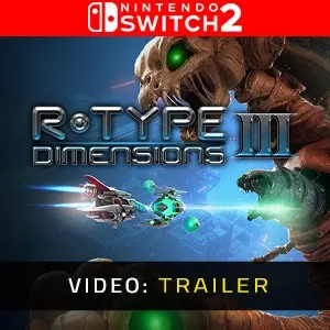 R-Type Dimensions 3 Nintendo Switch 2 - Trailer