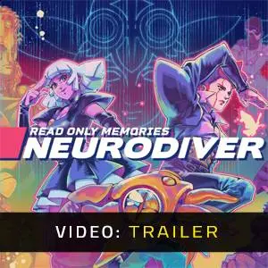 Read Only Memories: NEURODIVER - Video Trailer