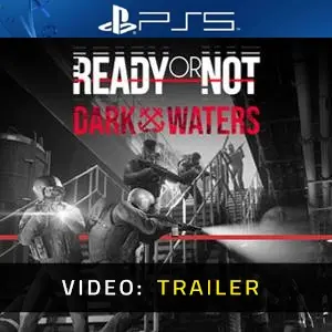 Ready or Not: Dark Waters PS5 - Video Trailer