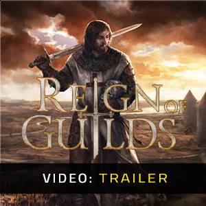 Reign of Guilds - Trailer